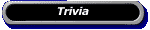 Trivia